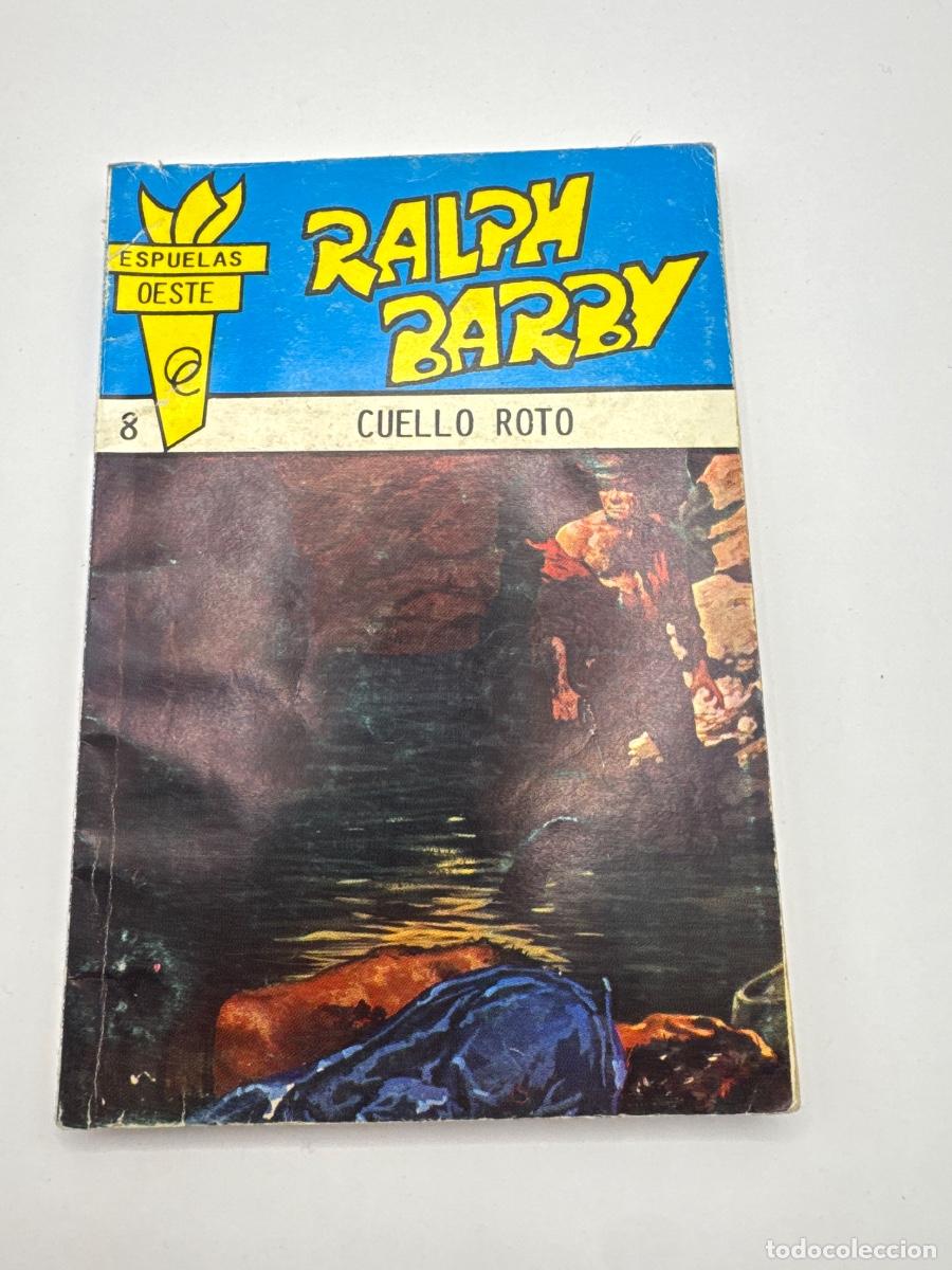 Libros de segunda mano: RALPH BARBY &ndash; CUELLO ROTO &ndash; N&ordm; 8 &ndash; COLECCI&Oacute;N ESPUELAS OESTE &ndash; NOVELA WESTERN ANTIGUA