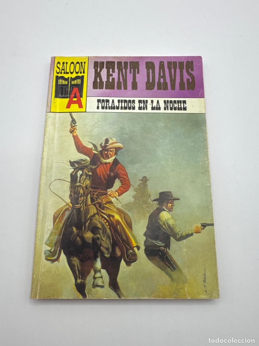 Libros de segunda mano: FORAJIDOS EN LA NOCHE &ndash; KENT DAVIS &ndash; COLECCI&Oacute;N SALOON &ndash; NOVELA DEL OESTE WESTERN ANTIGUA