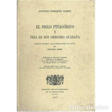 Libros de segunda mano: El siglo pitag&oacute;rico y vida de Don Gregorio Guada&ntilde;a - Antonio Enrique G&oacute;mez