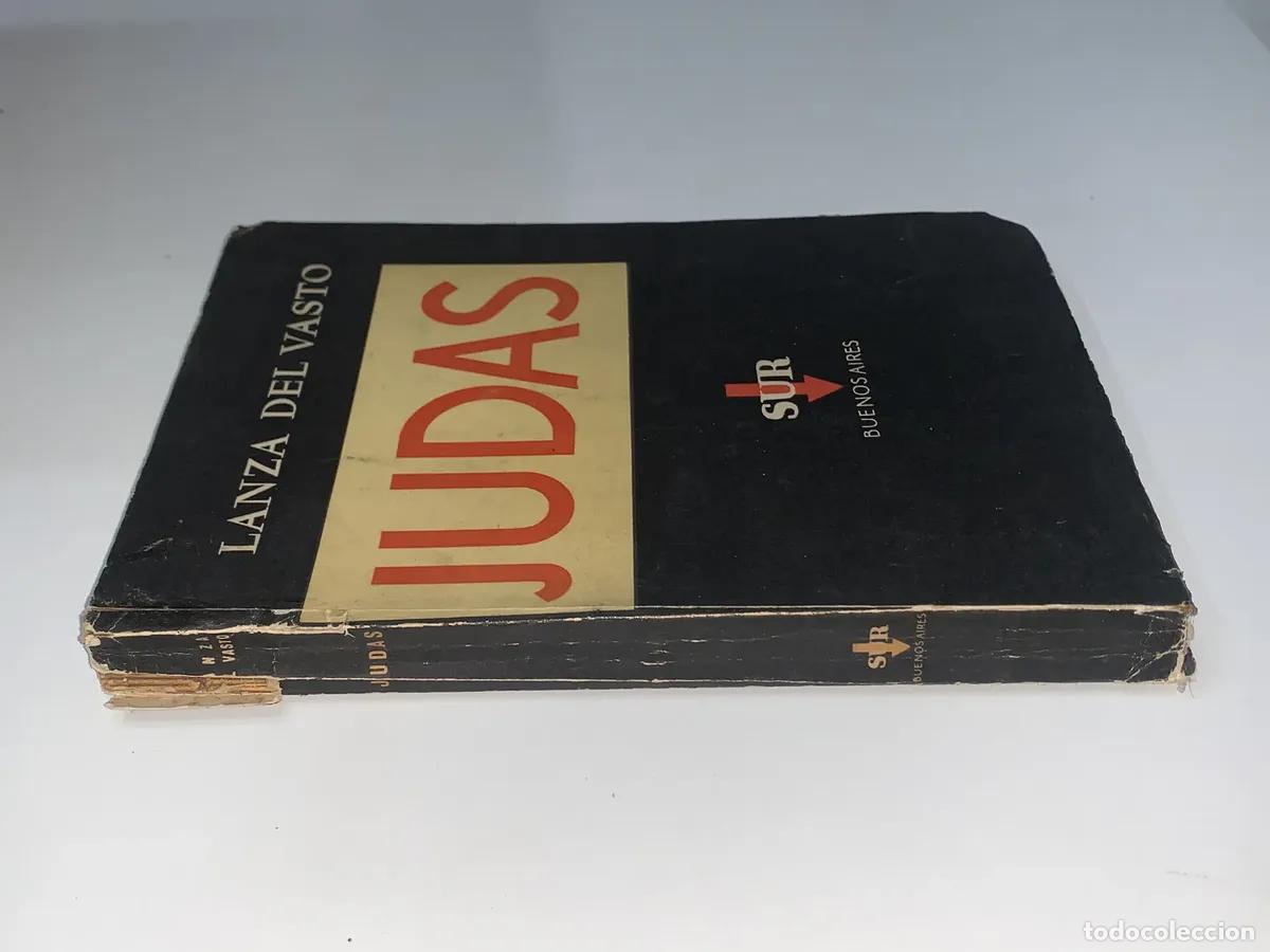 Libros de segunda mano: Lanza del Vasto &mdash; Judas &mdash; Sur &mdash; Buenos Aires &mdash; 1952 &mdash; LM - Foto 2