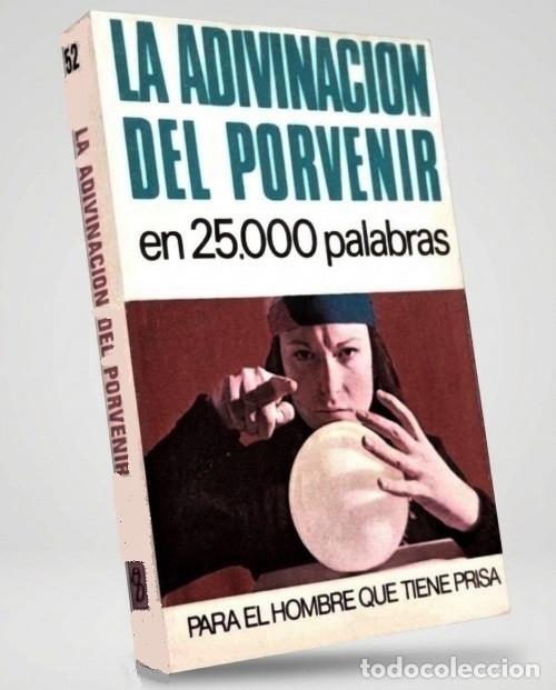 Libros de segunda mano: M4078 - PARA EL HOMBRE QUE TIENE PRISA. ADIVINACION DEL PORVENIR EN 25.000 PALABRAS. ED. BRUGUERA.