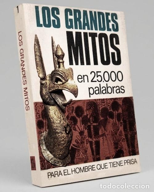 Libros de segunda mano: M4079 - PARA EL HOMBRE QUE TIENE PRISA. LOS GRANDES MITOS EN 25.000 PALABRAS. ED. BRUGUERA.
