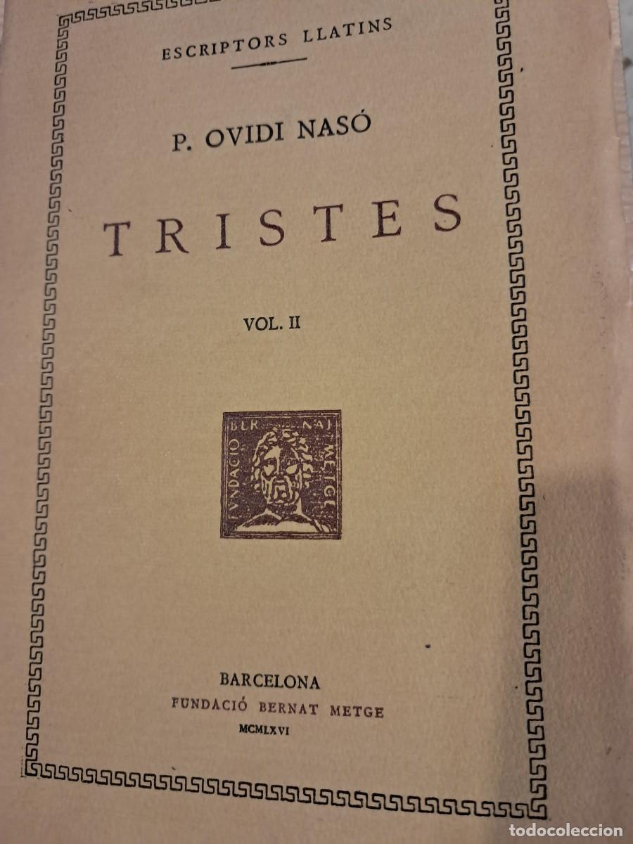 Libros de segunda mano: LLIBRE. Tristes. Ovidi Nas&oacute;. Vol II. Bernat Metge, 1966.