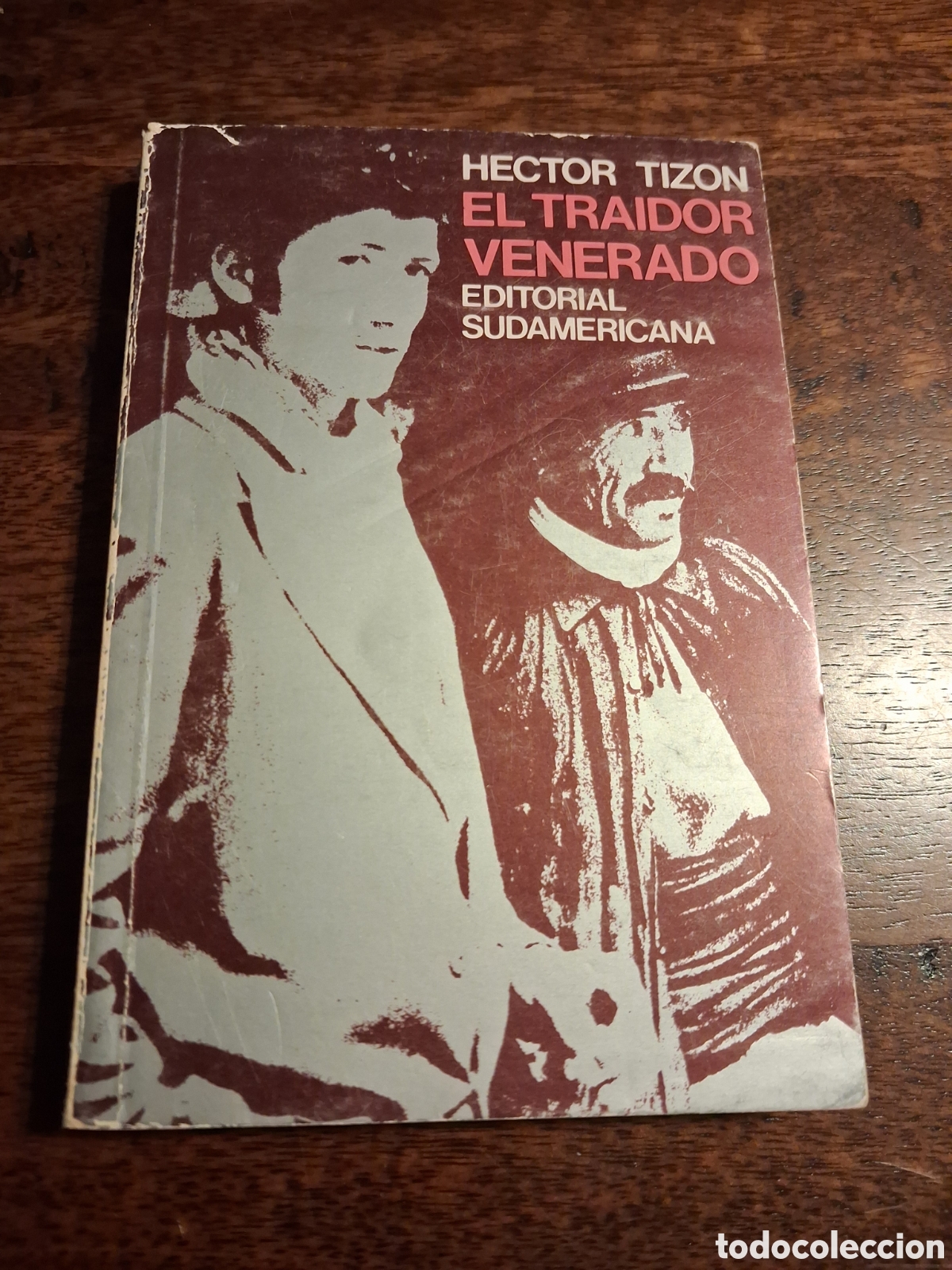 Libros de segunda mano: El traidor venerado, H&eacute;ctor Tiz&oacute;n