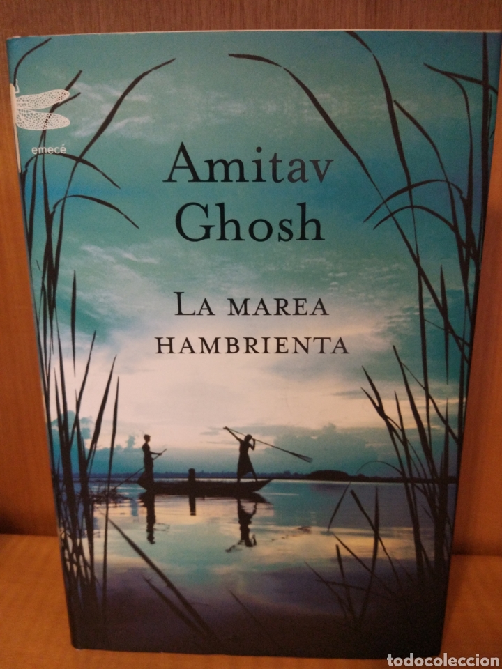 Libros: La Marea Hambrienta. Amitav Ghosh. Emec&eacute;. - Foto 1
