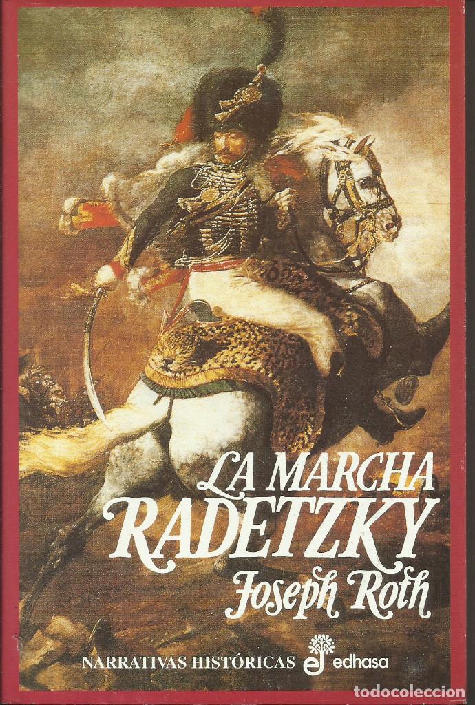 Libros: La marcha Radetzky / Joseph Roth. - Foto 1