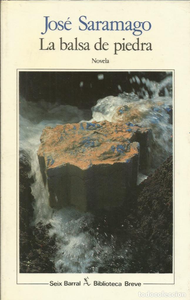Libros: La balsa de piedra / Jos&eacute; Saramago. - Foto 1