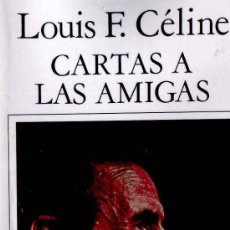 Libros: CARTA A LAS AMIGAS POR LUIS F. CELINE GASTOS DE ENVIO GRATIS