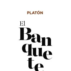 Libros: EL BANQUETE - PLATÓN (TRAD. ÁNGEL NARRO) RHEMATA ED. 2018. Lote 321972043