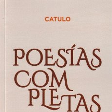 Libros: POESÍAS COMPLETAS - CATULO (TRAD. LUIS T. BONMATÍ) RHEMATA ED. 2022. Lote 321975678