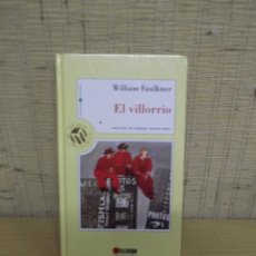 Libros: EL VILLORRIO DE WILLIAM FAULKNER CON PRÓLOGO DE MARIANO ANTOLÍN RATO.. Lote 355615820
