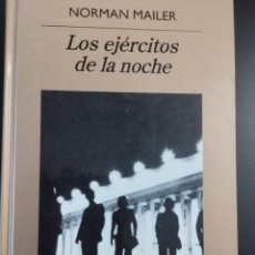 Libros: LOS EJERCITOS DE LA NOCHE (NORMAN MAILER ,ANAGRAMA). Lote 361817470