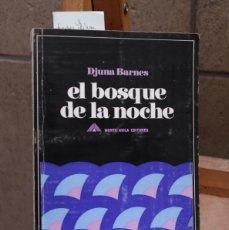 Libros: BARNES DJUNA. EL BOSQUE DE LA NOCHE.. Lote 366081551