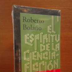 Libros: ROBERTO BOLAÑO - EL ESPÍRITU DE LA CIENCIA FICCIÓN - INÉDITO - ALFAGUARA 2016 - NUEVO PRECINTADO. Lote 367066241