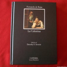 Libros: LA CELESTINA / FERNANDO DE ROJAS / CÁTEDRA (TAPAS DURAS)