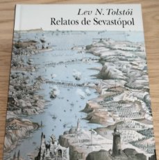 Libros: TOLSTÓI. RELATOS DE SEVASTOPOL (SEBASTOPOL).. Lote 402006559