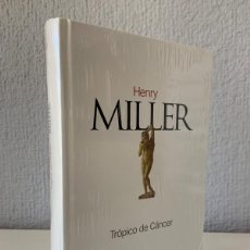 Libros: TRÓPICO DE CÁNCER - HENRY MILLER - CLÁSICOS DEL SIGLO XX Nº 20 - EL PAÍS - 2002 - ¡PRECINTADO!. Lote 402746589