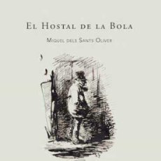 Libros: ”EL HOSTAL DE LA BOLA”, DE MS OLIVER. UN CLÁSICO MALLORQUÍN TRADUCIDO AL ESPAÑOL POR 1ª VEZ.. Lote 403490879