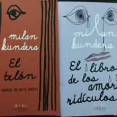 Libros: EL TELON/EL LIBRO DE LOS AMORES RIDICULOS (M. KINDERA, TUSQUETS)
