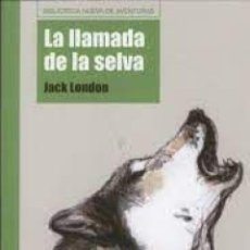 Libros: LA LLAMADA DE LA SELVA - LONDON, JACK