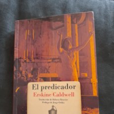 Libros: EL PREDICADOR. ERSKINE CALDWELL