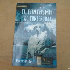 Libros: EL FANTASMA DE CANTERVILLE DE OSCAR WILDE - SERIE ESCOLAR