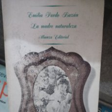 Libros: BARIBOOK. C20. LA MADRE NATURALEZA EMILIA PARDO BAZÁN ALIANZA