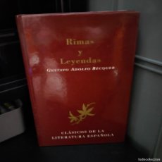 Libros: - RIMAS Y LEYENDAS - GUSTAVO ADOLFO BÉCQUER - CLÁSICOS DE LA LITERATURA ESPAÑOLA -