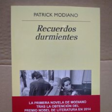 Libros: PATRICK MODIANO. RECUERDOS DURMIENTES .ANAGRAMA