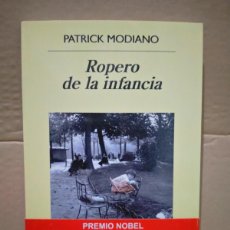 Libros: PATRICK MODIANO. ROPERO DE LA INFANCIA .ANAGRAMA