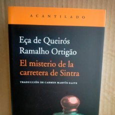 Libros: ECA DE QUEIRÓS/R.ORTIGÁO. EL MISTERIO DE LA CARRETERA DE SINTRA .ACANTILADO