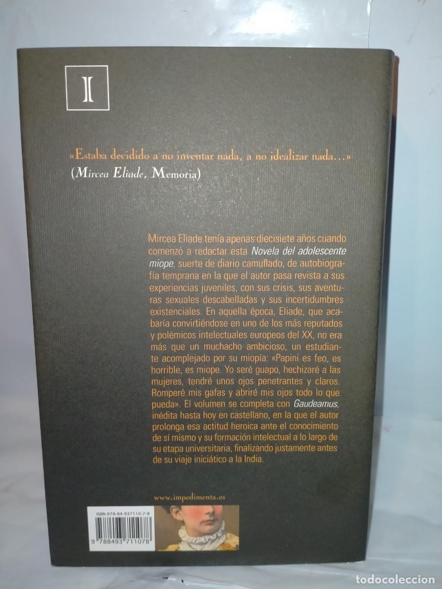 Libros: MIRCEA ELIADE. LA NOVELA DEL ADOLESCENTE MIOPE .IMPEDIMENTA - Foto 4