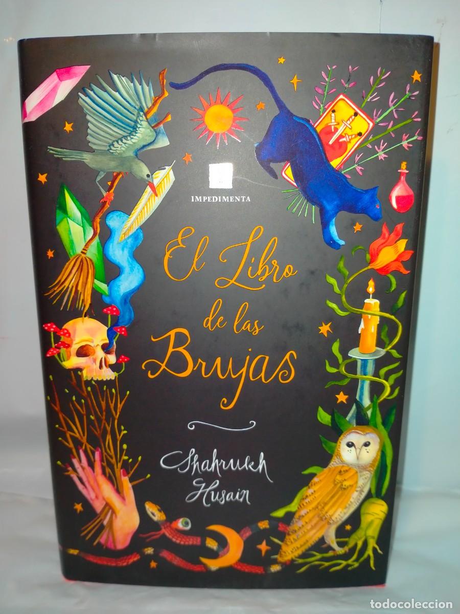 Libros: SHAHRUKH HUSAIN. EL LIBRO DE LAS BRUJAS . IMPEDIMENTA - Foto 1
