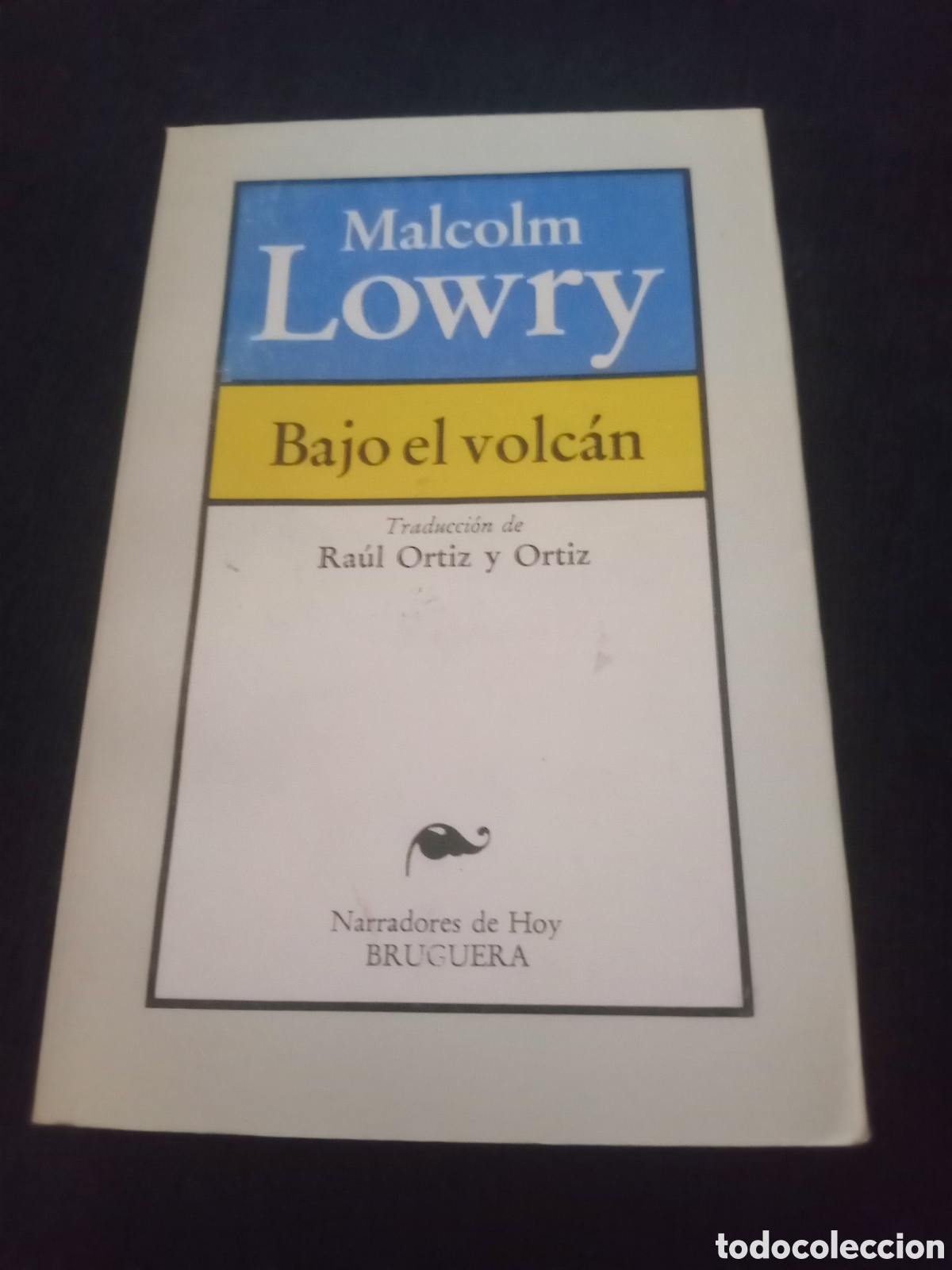 Libros: Toreteblanco bajo el volc&aacute;n malcom lowry - Foto 1