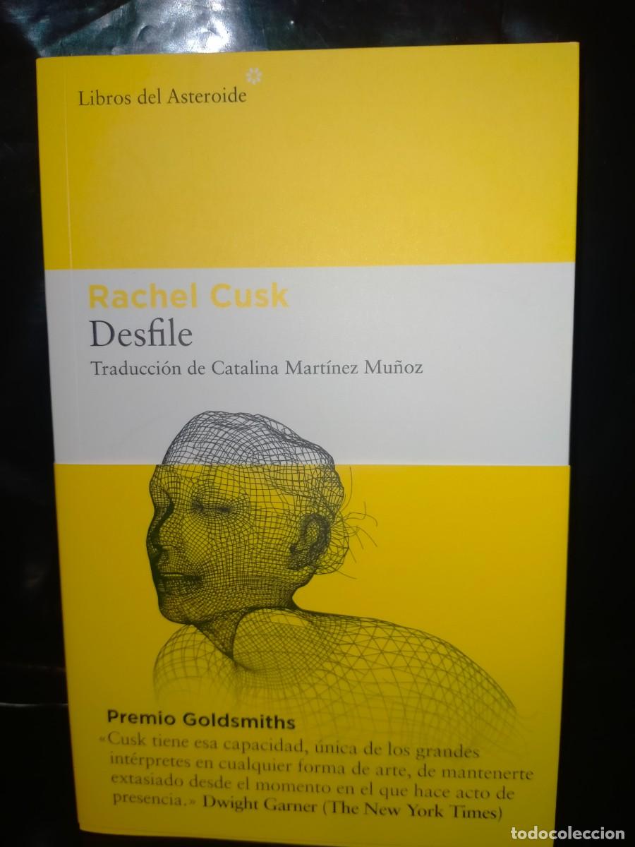 Libros: RACHEL CUSK. DESFILE . LIBROS DEL ASTEROIDE - Foto 1