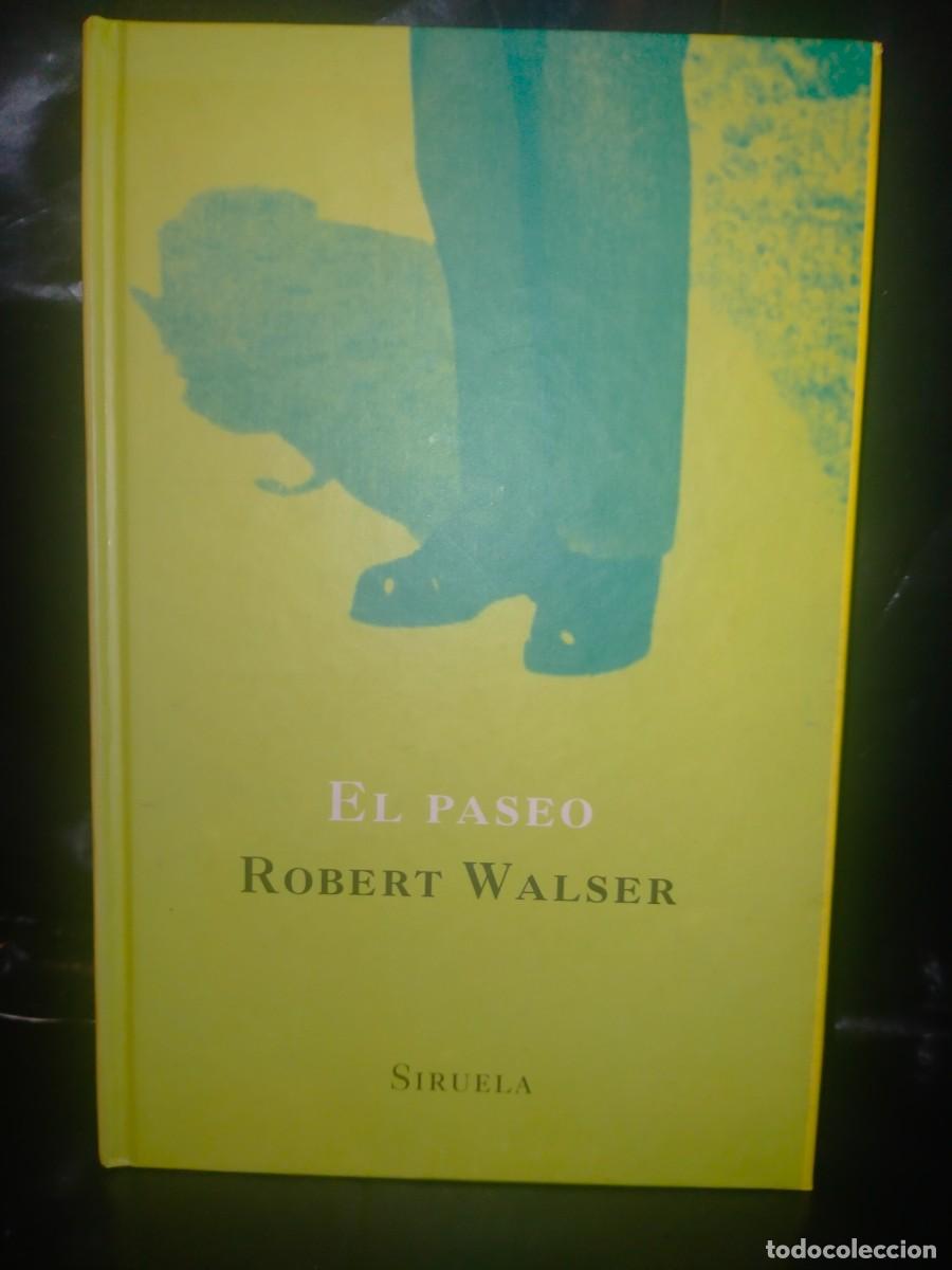Libros: ROBERT WALSER. EL PASEO .SIRUELA - Foto 1