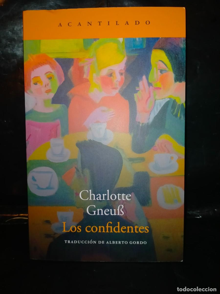 Libros: CHARLOTTE G EUB. LOS CONFIDENTES .ACANTILADO - Foto 1