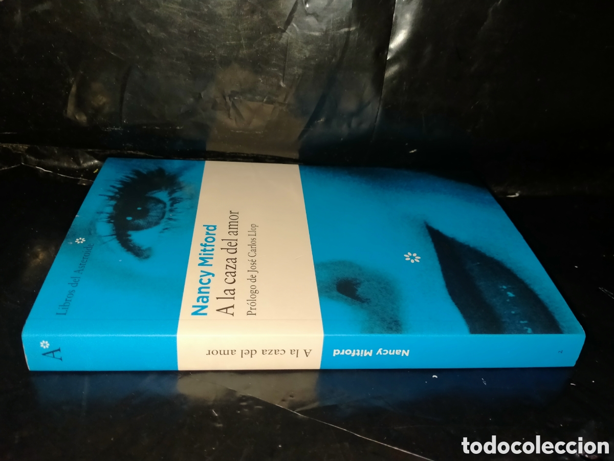 Libros: NANCY MITFORD. A LA CAZA DEL AMOR .LIBROS DEL ASTEROIDE - Foto 3
