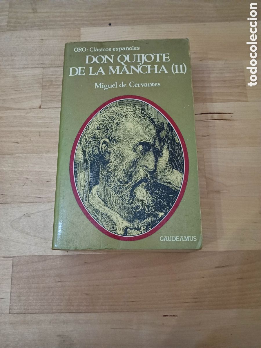Libros: DON QUIJOTE DE LA MANCHA (II) - SERIE ORO - GAUDEAMUS