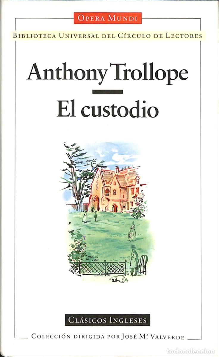Libros: El custodio Trollope, Anthony de OPERA MUNDI