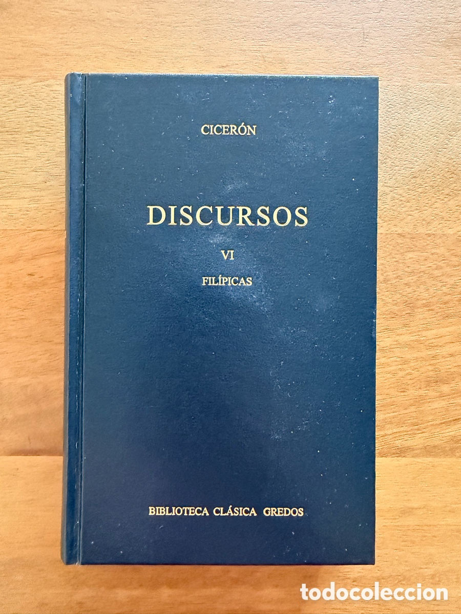 Libros: DISCURSOS VI: FIL&Iacute;PICAS de Cicer&oacute; / Biblioteca Cl&aacute;sica Gredos