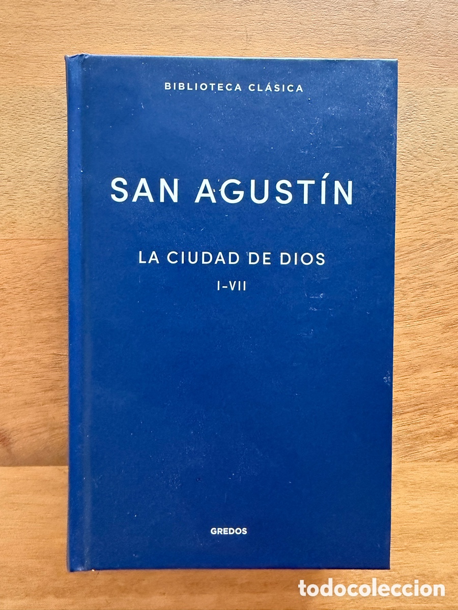 Libros: LA CIUDAD DE DIOS I-VII de San Agust&iacute;n / Nueva Biblioteca Cl&aacute;sica Gredos