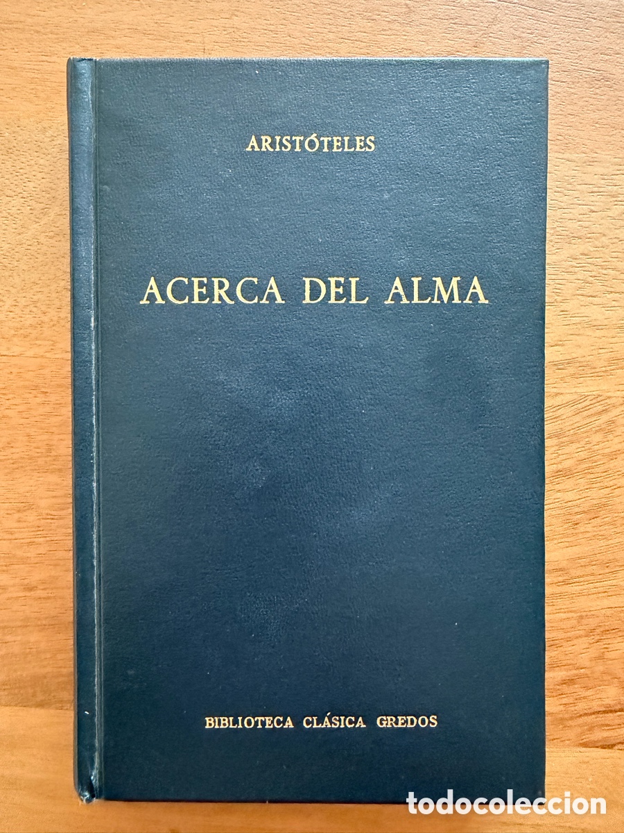 Libros: ACERCA DEL ALMA de Arist&oacute;teles / Biblioteca Cl&aacute;sica Gredos