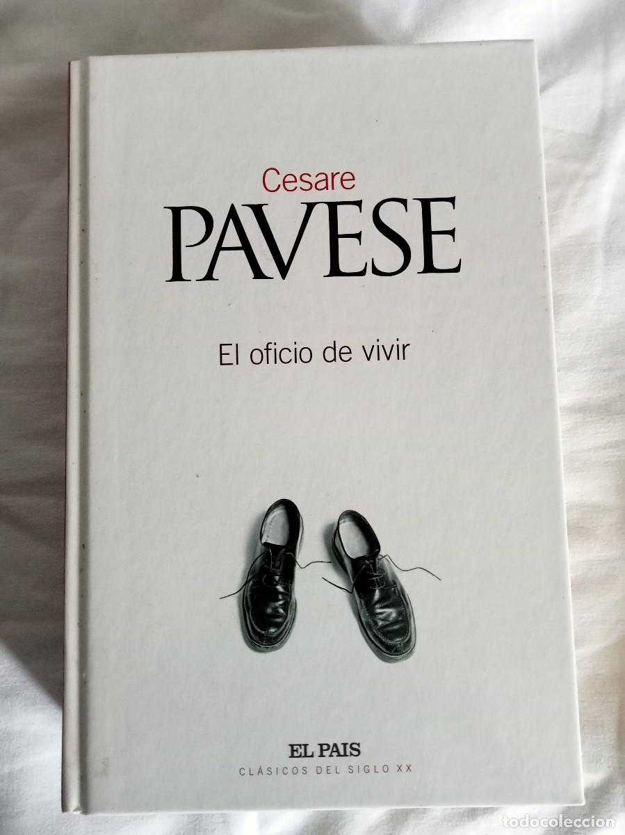 Libros: Cesare Pavese - El Oficio De Vivir - El Pa&iacute;s Cl&aacute;sicos del Siglo XX