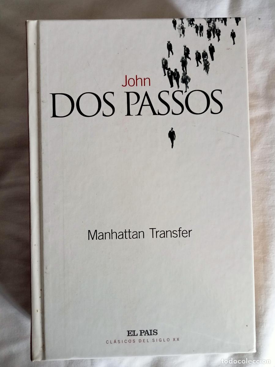 Libros: John Dos Passos - Manhattan Transfer - El Pa&iacute;s Cl&aacute;sicos de Siglo XX