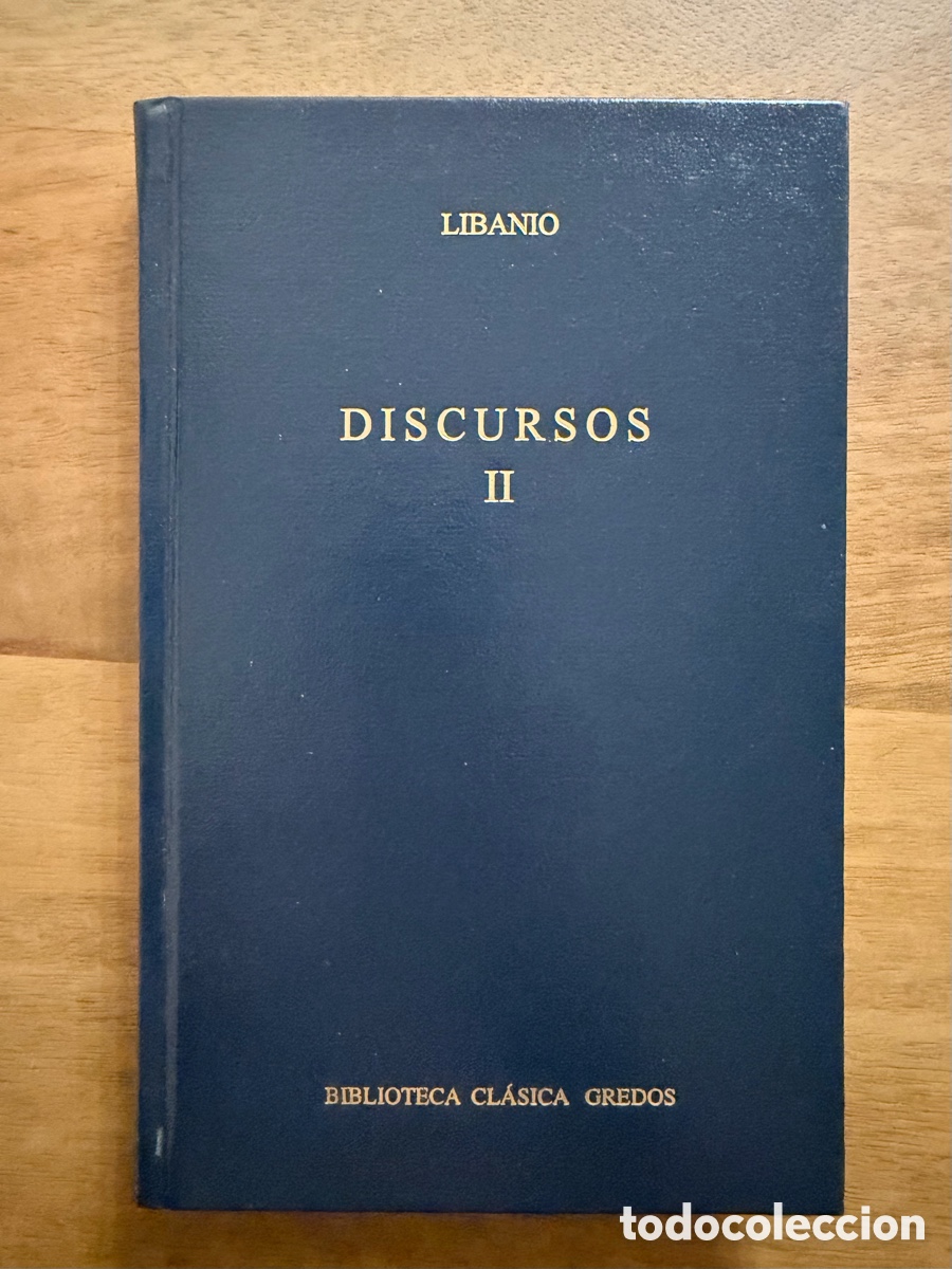 Libros: DISCURSOS II de Libanio / BIBLIOTECA CL&Aacute;SICA GREDOS