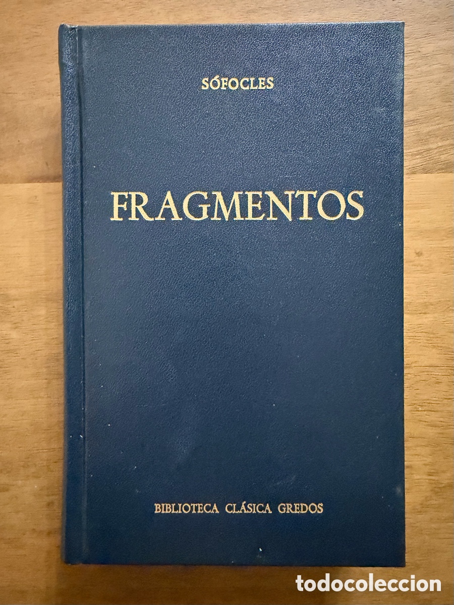 Libros: FRAGMENTOS de S&oacute;focles / BIBLIOTECA CL&Aacute;SICA GREDOS