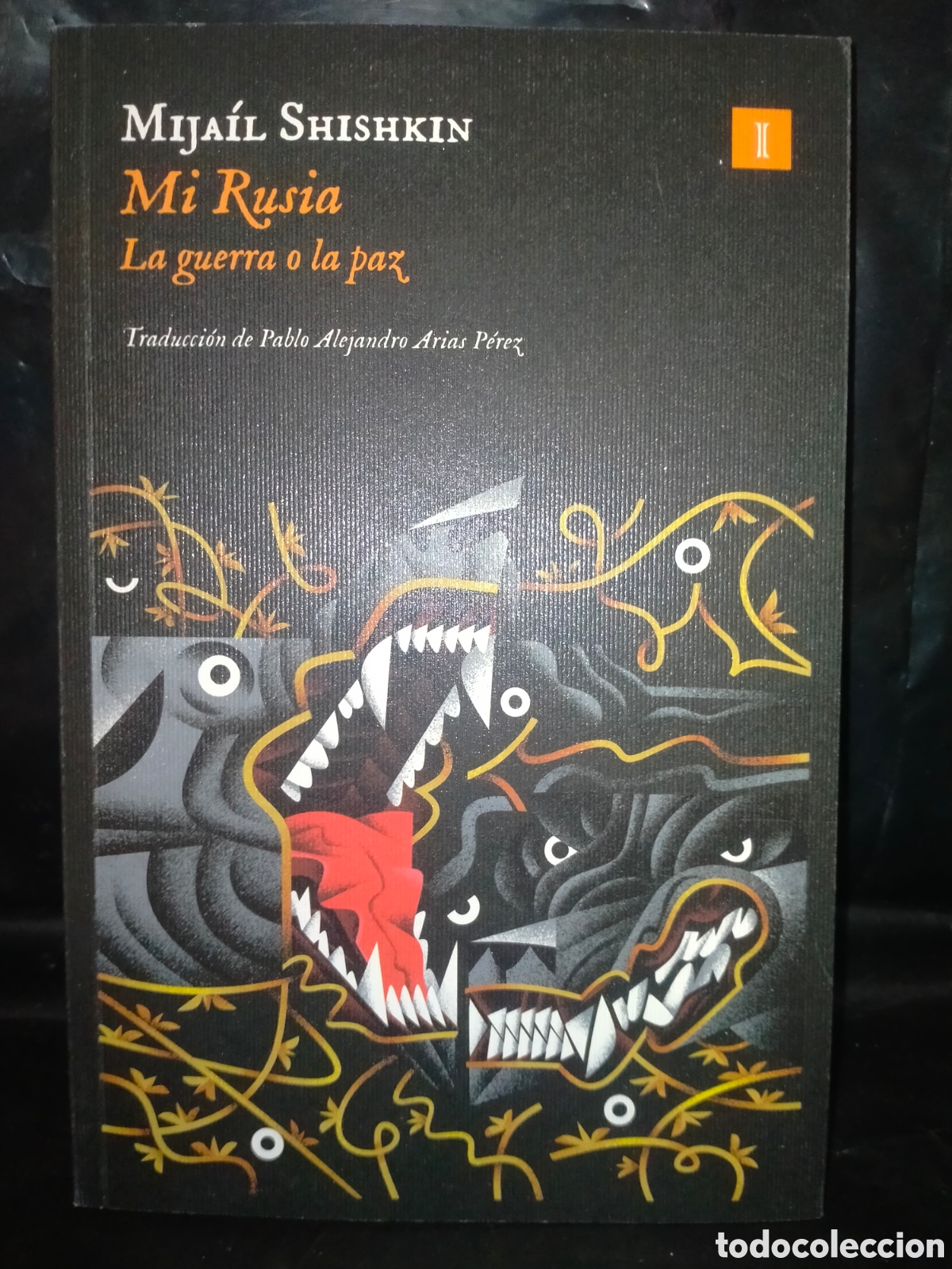 Libros: MIJA&Iacute;L SHISHKIN. MI RUSIA (LA GUERRA O LA PAZ) .IMPEDIMENT