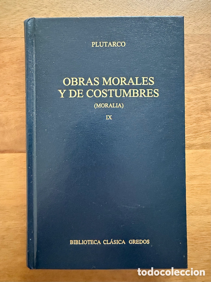 Libros: OBRAS MORALES Y DE COSTUMBRES (MORALIA) IX de Plutarco / Gredos
