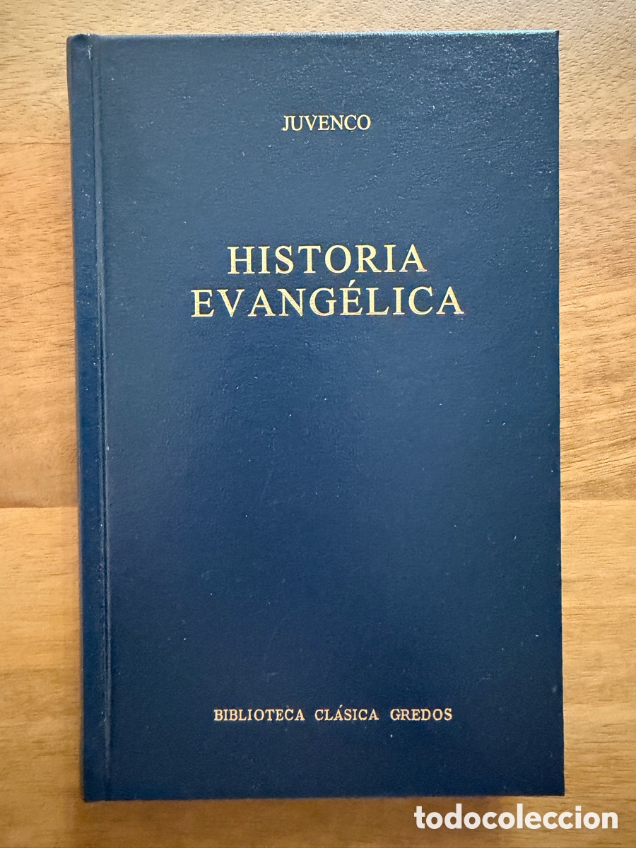 B&uuml;cher: HISTORIA EVANG&Eacute;LICA de Juvenco / Biblioteca Cl&aacute;sica Gredos